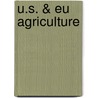 U.s. & Eu Agriculture door Diego Calamia