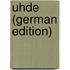 Uhde (German Edition)