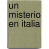 Un Misterio En Italia by Santa Montefiore