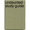 Undaunted Study Guide by Christine Caine