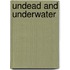 Undead and Underwater