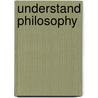 Understand Philosophy door Mel Thompson