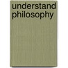 Understand Philosophy by Mel Thompson