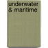 Underwater & Maritime