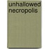 Unhallowed Necropolis