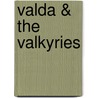 Valda & The Valkyries door Mark Neumayer