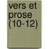 Vers Et Prose (10-12)