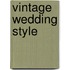 Vintage Wedding Style