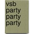 Vsb Party Party Party