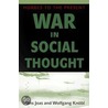 War in Social Thought by Wolfgang Knobl