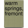 Warm Springs, Fremont door Philip Holmes
