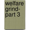 Welfare Grind- Part 3 door Kendall Banks