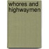 Whores and Highwaymen