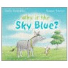Why Is The Sky Blue ? by Susan Varley