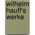 Wilhelm Hauff's Werke