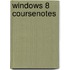 Windows 8 Coursenotes
