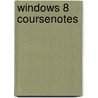 Windows 8 Coursenotes by Course Technology