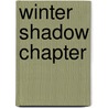 Winter Shadow Chapter door Richard Knight