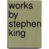 Works by Stephen King