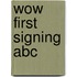 Wow First Signing Abc