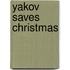 Yakov Saves Christmas