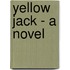 Yellow Jack - A Novel