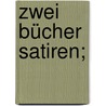Zwei Bücher Satiren; by Kirchner Horace