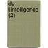de L'Intelligence (2)
