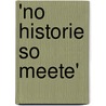 'No Historie So Meete' door Jan Broadway