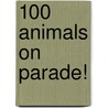 100 Animals on Parade! door Masayuki Sebe