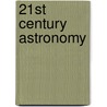 21st Century Astronomy door Stacy Palen