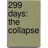 299 Days: The Collapse door Glen Tate