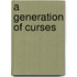 A Generation of Curses