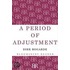 A Period of Adjustment