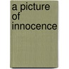 A Picture of Innocence door David S.T.J. Lane