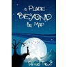 A Place Beyond the Map door Samuel Thews