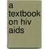 A Textbook On Hiv Aids