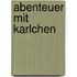 Abenteuer mit Karlchen