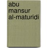 Abu Mansur al-Maturidi door Jesse Russell