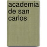 Academia de San Carlos door Jesse Russell