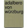 Adalbero von Würzburg by Jesse Russell