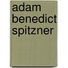 Adam Benedict Spitzner door Jesse Russell