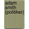 Adam Smith (Politiker) door Jesse Russell