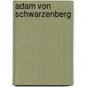Adam von Schwarzenberg door Jesse Russell