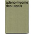 Adeno-Myome des Uterus