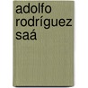 Adolfo Rodríguez Saá by Jesse Russell