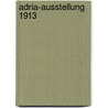 Adria-Ausstellung 1913 door Jesse Russell