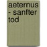 Aeternus - Sanfter Tod