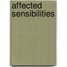Affected Sensibilities door Stephen Ahern