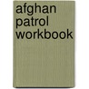 Afghan Patrol Workbook by Heather Hollands